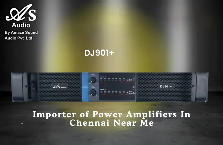 Importer of Power Amplifiers In Chennai Near Me