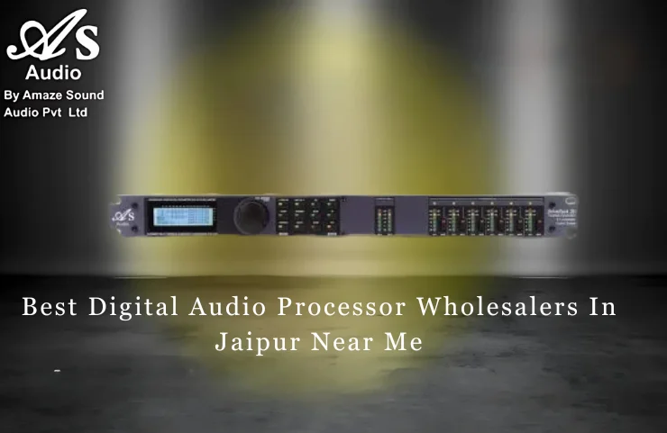 Digital Audio Processor Wholesalers In Jaipur Near Me