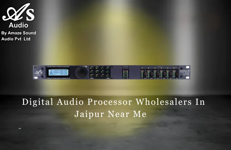 Digital Audio Processor Wholesalers In Jaipur Near Me
