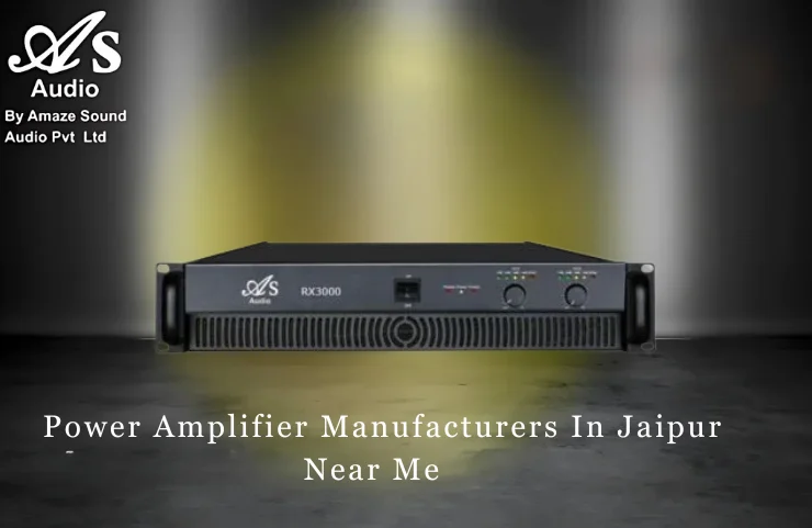 Power Amplifier Manufacturers In Jaipur Near Me