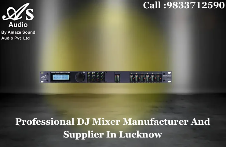 Professional DJ Mixer Manufacturer And Supplier In Lucknow