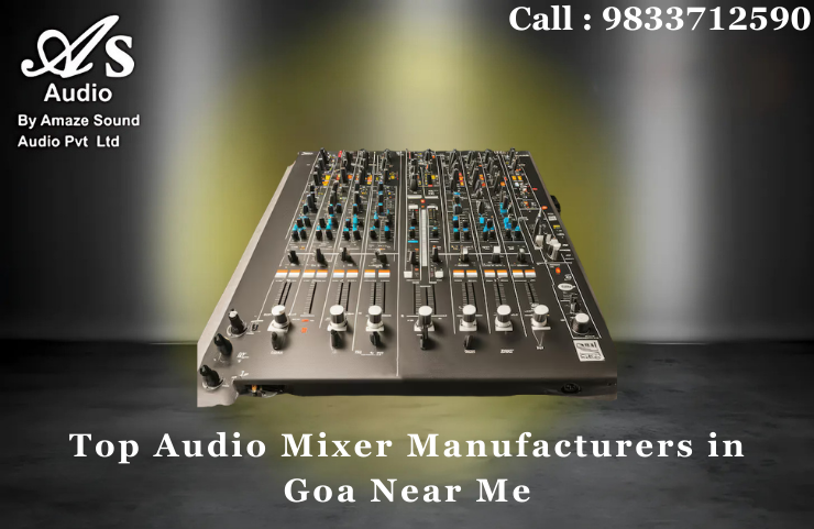 Top Audio Mixer Manufacturers in Goa Near Me