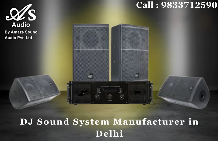 DJ Sound System Manufacturer in Delhi