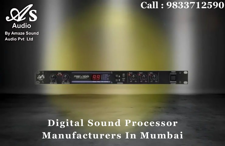 Digital Sound Processor Manufacturers In Mumbai