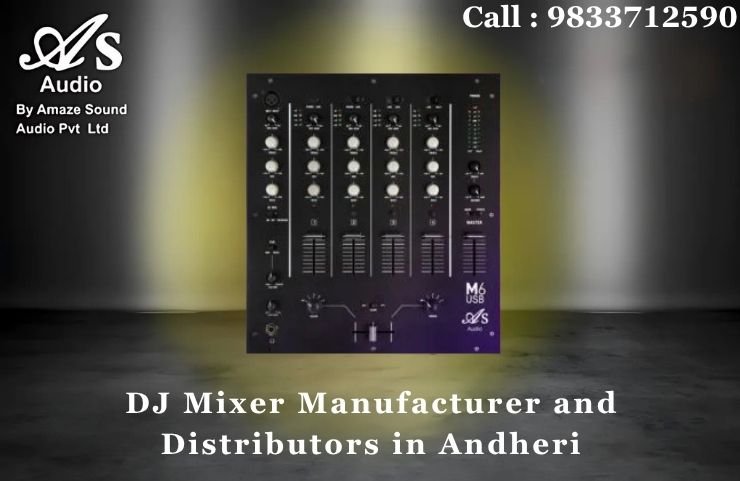 DJ Mixer Manufacturer and Distributors in Andheri