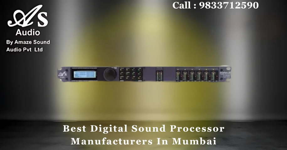 Best Digital Sound Processor Manufacturers In Mumbai
