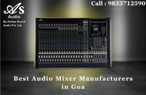 Best Audio Mixer Manufacturers in Goa