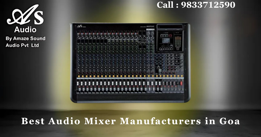 Best Audio Mixer Manufacturers in Goa
