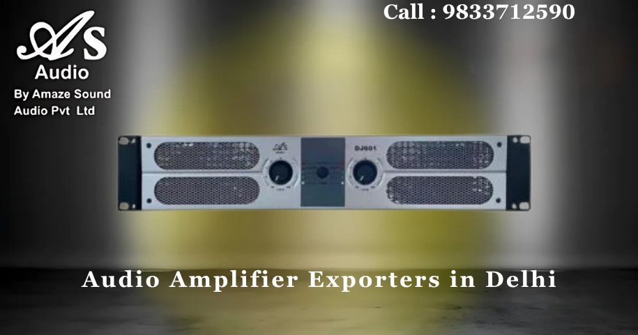 Audio Amplifier Exporters in Delhi