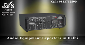 Audio Equipment Exporters in Delhi