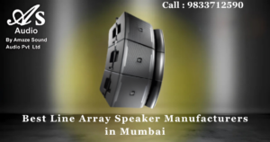 Best Line Array Speaker Manufacturers in Mumbai
