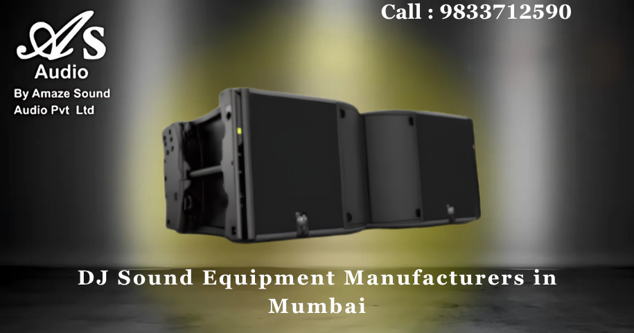 DJ Sound Equipment Manufacturers in Mumbai