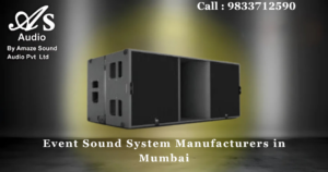 Event Sound System Manufacturers in Mumbai